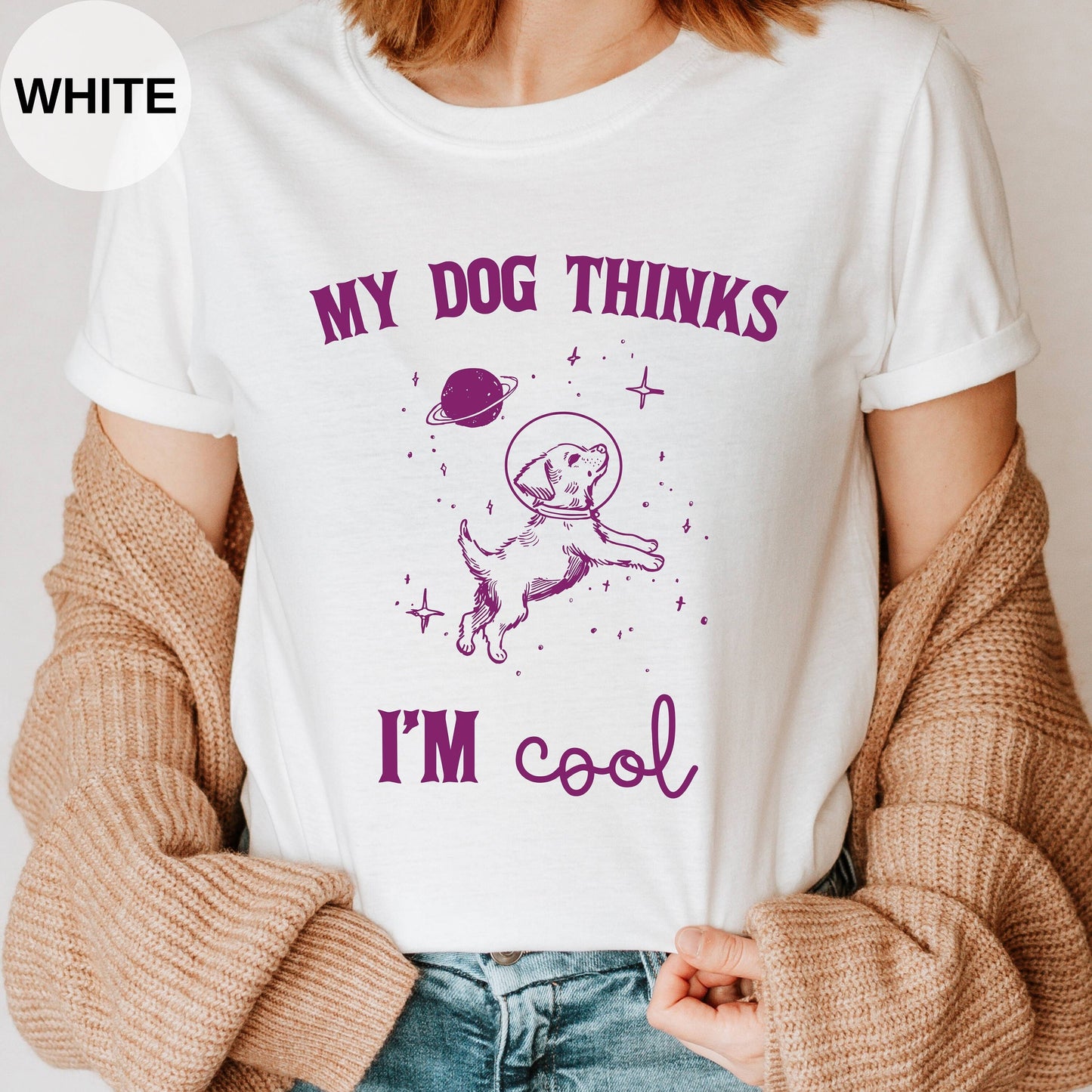 My Dog Thinks I'm Cool Shirt, Comfort Colors, Funny Dog Shirt, Dog Owner Shirt, Pet Lover Gift, Funny Shirt, Funny Gift Shirt