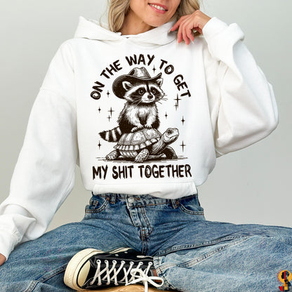 Funny Raccoon Hoodie, On The Way To Get My Shit Together Shirt, Cowboy Raccoon Sweatshirt, Cute Animal Graphic Tee, Gag Gift for Her