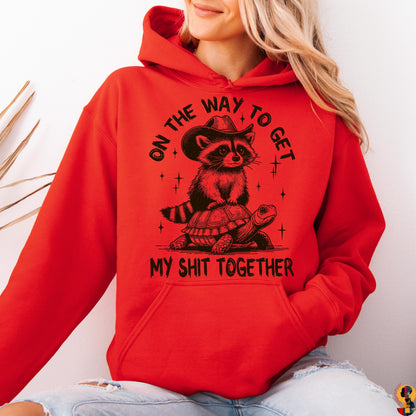 Funny Raccoon Hoodie, On The Way To Get My Shit Together Shirt, Cowboy Raccoon Sweatshirt, Cute Animal Graphic Tee, Gag Gift for Her